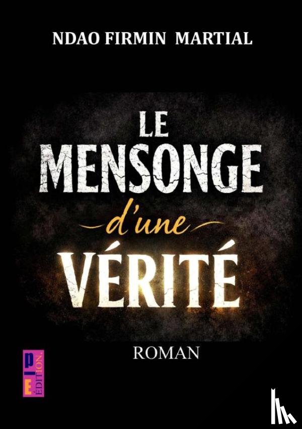 Firmin Martial, Ndao - Le mensonge d'une vérité