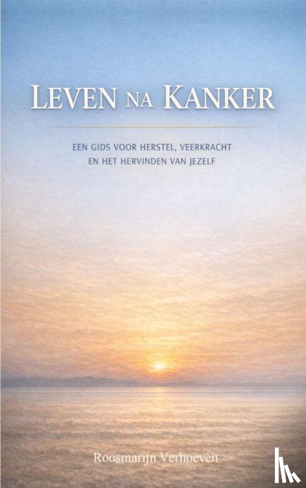 Verhoeven, Roosmarijn - Leven na kanker