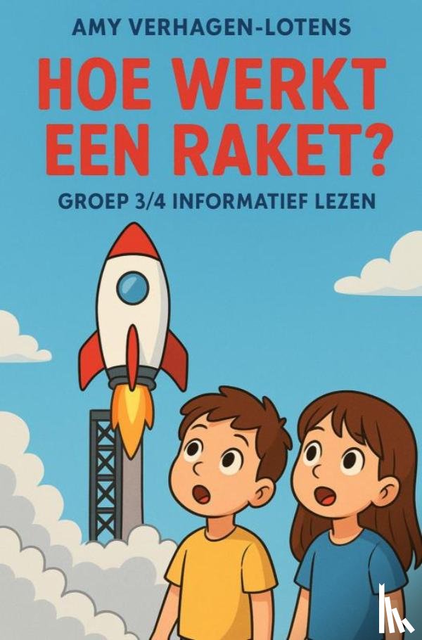 Verhagen-Lotens, Amy - hoe werkt een raket