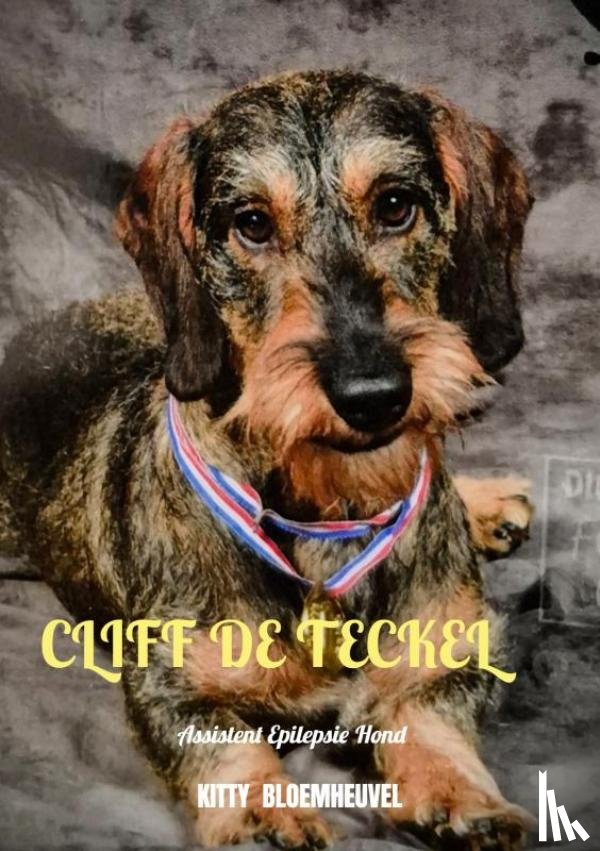 Bloemheuvel, Kitty - Cliff de Teckel, een hond van goud