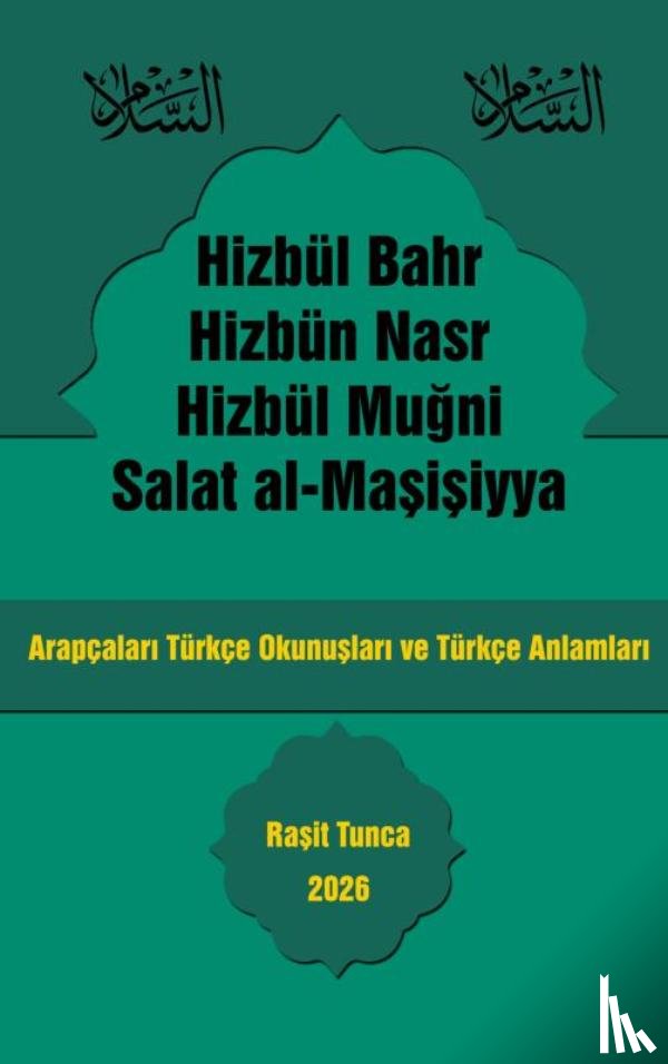 Tunca, Raşit - Hizbül Bahr Hizbün Nasr Hizbül Mugni