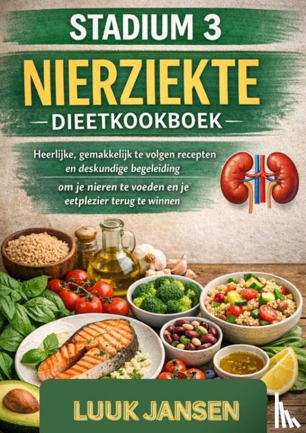 JANSEN, Luuk - STADIUM 3 NIERZIEKTE DIEETKOOKBOEK