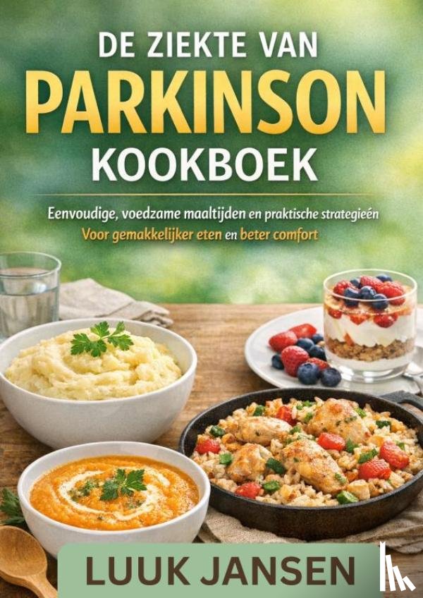 JANSEN, Luuk - DE ZIEKTE VAN PARKINSON KOOKBOEK