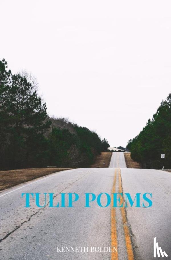 Bolden, Kenneth - Tulip Poems Kenny Bolden