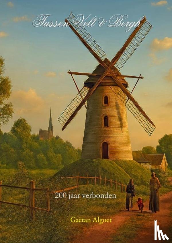Algoet, Gaëtan - Tussen Velt en Bergh
