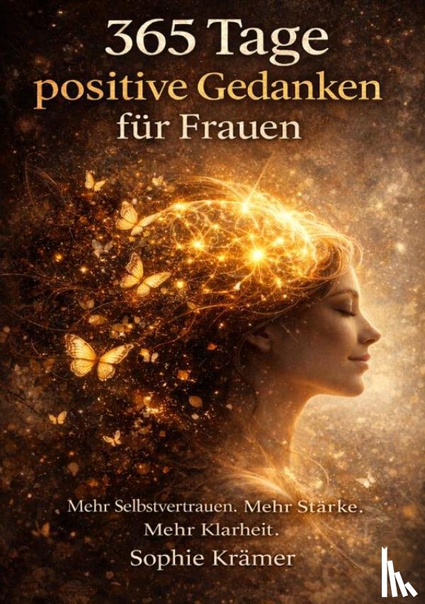 Krämer, Sophie - 365 Tage positive Gedanken für Frauen
