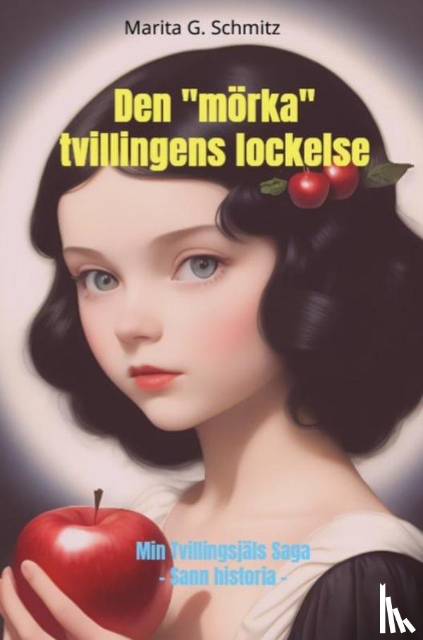 Schmitz, Marita G. - Den "mörka" tvillingens lockelse