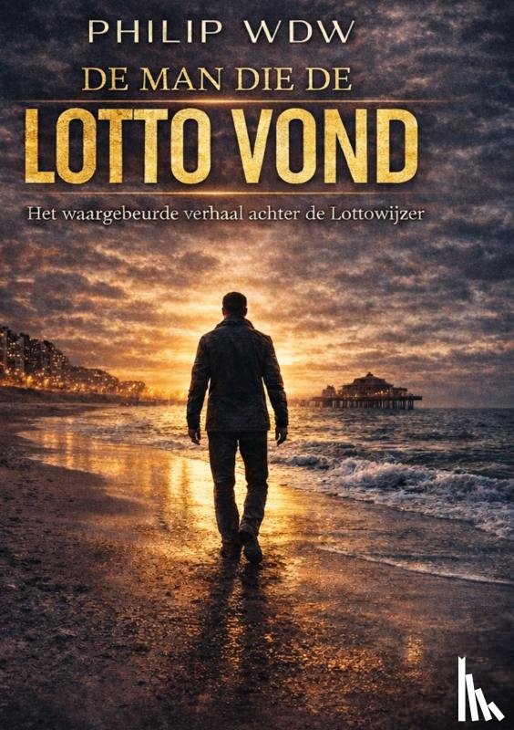 WDW, PHILIP - De MAN Die De LOTTO Vond