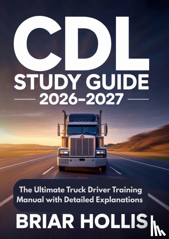 Hollis, Briar - CDL Study Guide 2026-2027