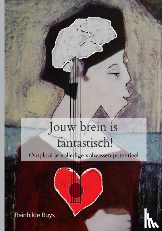 Buys, Reinhilde - Jouw brein is fantastisch!