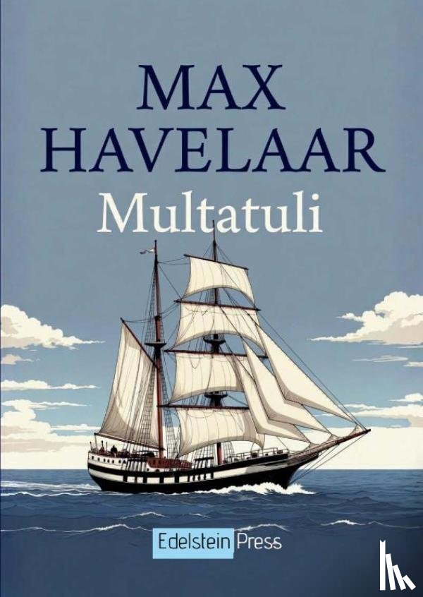 Multatuli, Multatuli - Max Havelaar