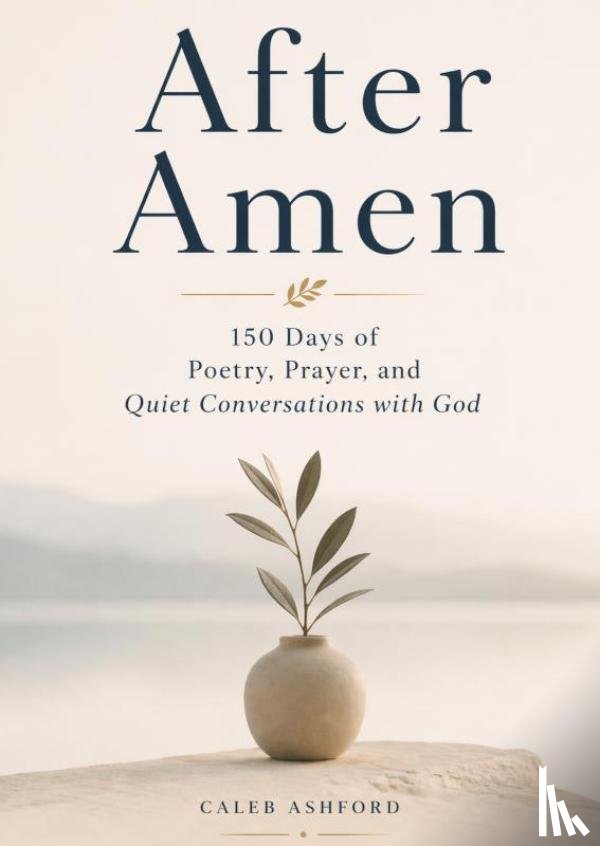 Ashford, Caleb - After Amen