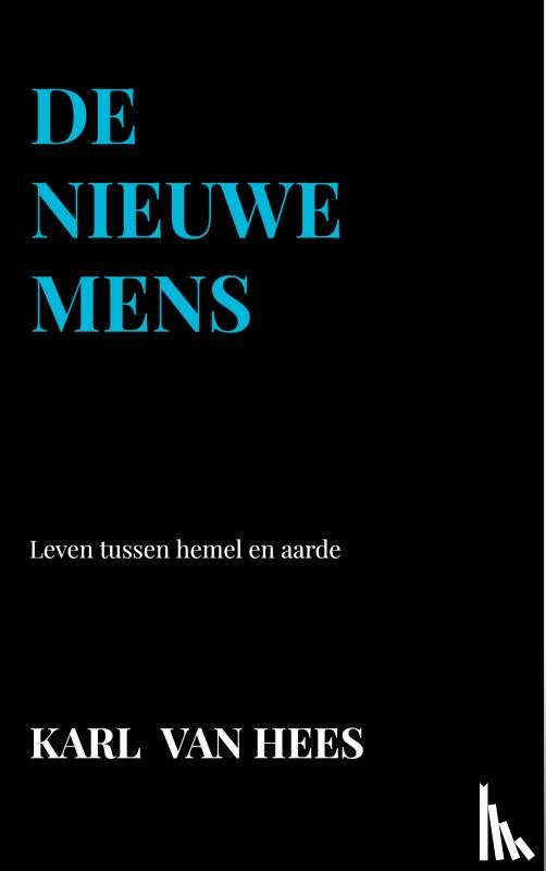 Van Hees, Karl - De Nieuwe Mens