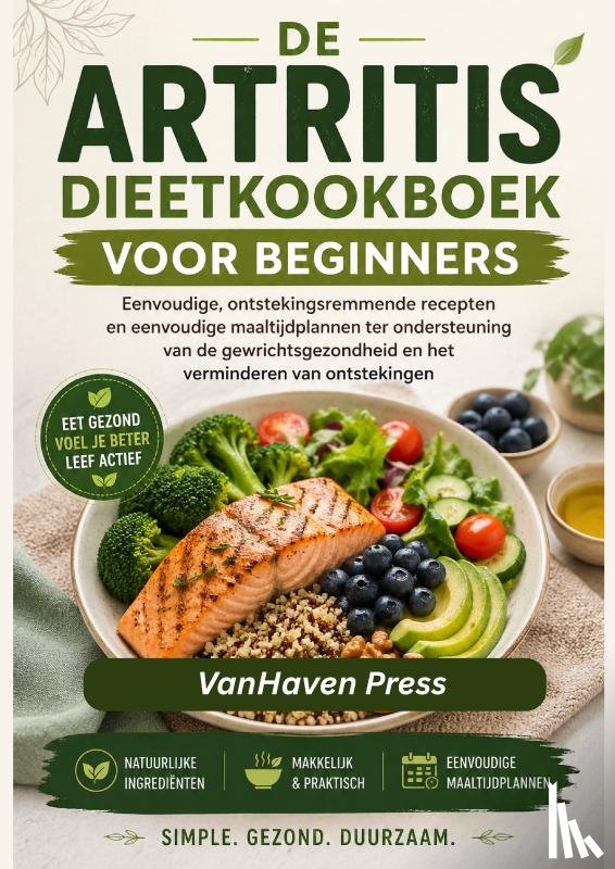 Press, VanHaven - DE Artritis Dieetkookboek VOOR BEGINNERS