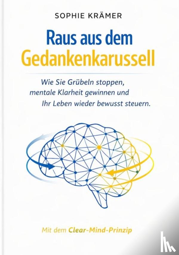 Weiss, Leonhard - Raus aus dem Gedankenkarussell