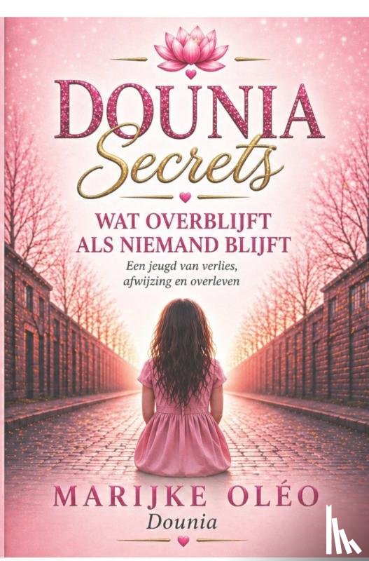 Secrets, Dounia - Wat overblijft als niemand blijft