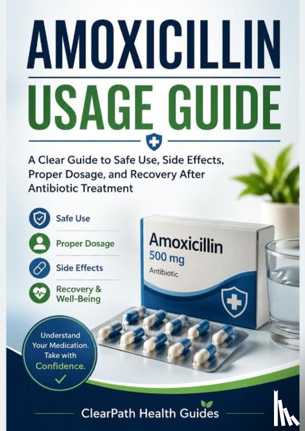 Guides, Clearpath Health - AMOXICILLIN USAGE GUIDE