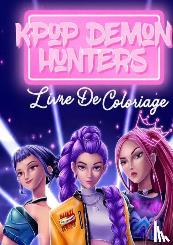 Guillou-Leroy, Honoré - k-Pop Demon Hunters Livre De Coloriage