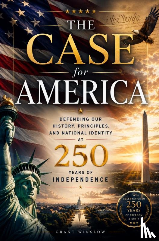 Winslow, Grant - The Case for America