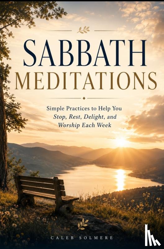 Solmere, Caleb - SABBATH MEDITATIONS