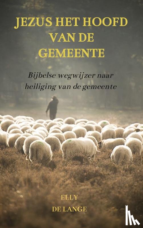 de Lange, Elly - Jezus het Hoofd van de gemeente