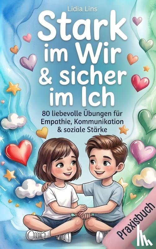 Lins, Lidia - Soziale Kompetenz & Freundschaften für Kinder im Grundschulalter