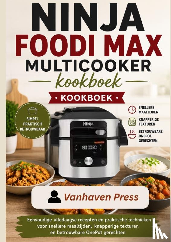 Press, VanHaven - NINJA FOODI MAX MULTICOOKER kookboek