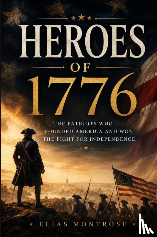 Montrose, Elias - HEROES OF 1776