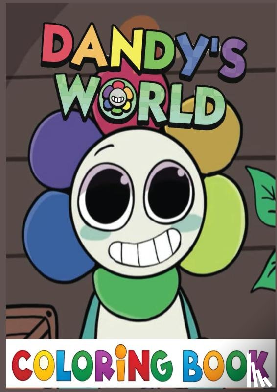 Mstr, Dungar - Dandy's World Coloring Book
