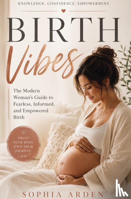 ARDEN, SOPHIA - BIRTH VIBES