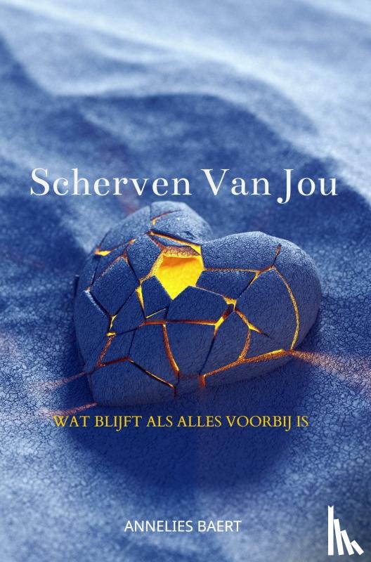 Baert, Annelies - Scherven Van Jou