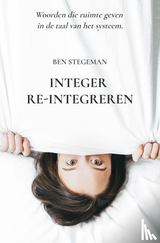 Stegeman, Ben - Integer Re-integreren