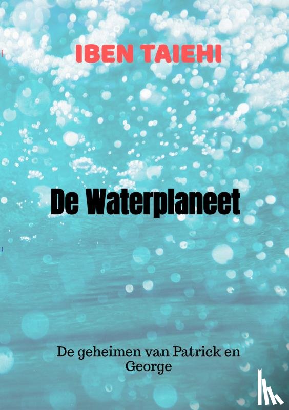 Taiehi, Iben - De Waterplaneet
