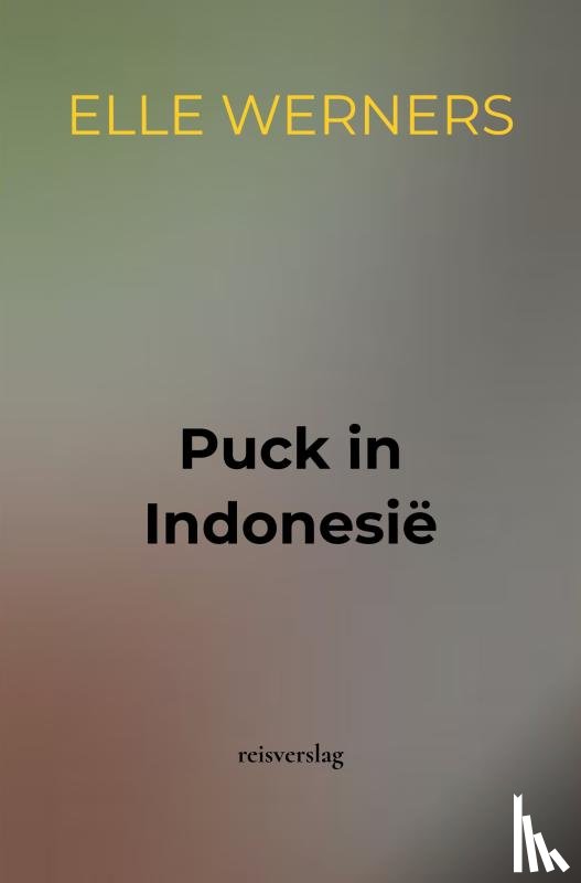 WERNERS, ELLE - Puck in Indonesië