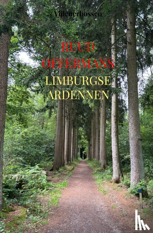 Offermans, Ruud - Limburgse Ardennen