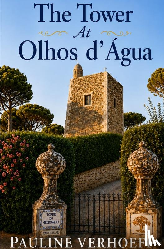 Verhoeff, Pauline - The Tower At Olhos d' Agua