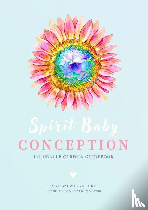 Szewczyk, Aga - Spirit Baby Conception Oracle Guidebook