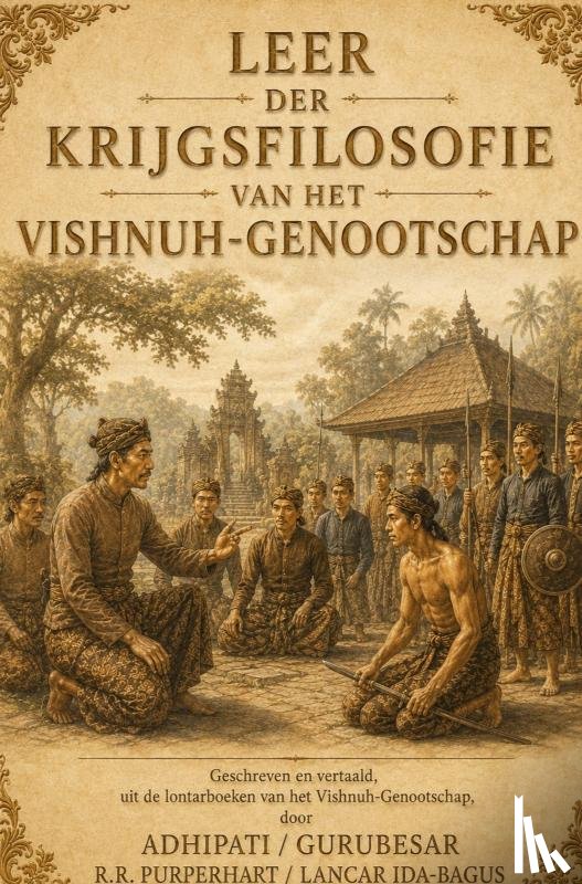 Ida-Bagus, Lancar - LEER DER KRIJGSFILOSOFIE VAN HET VISHNUH GENOOTSCHAP