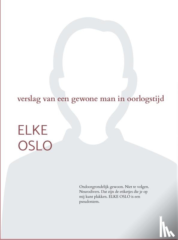 Oslo, Elke - Ondoorgrondelijk gewoon