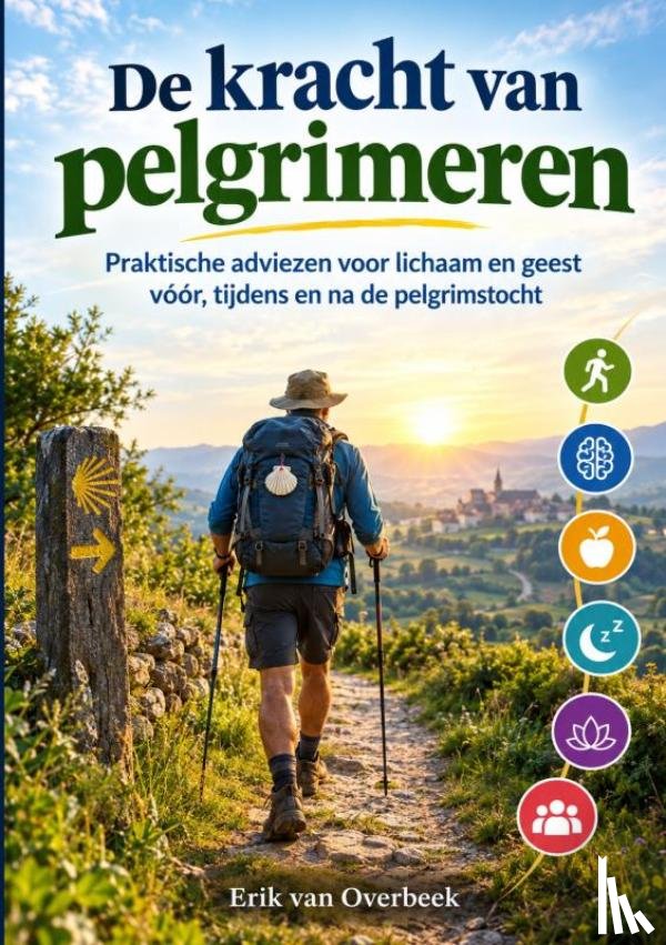 Van Overbeek, Erik - De kracht van pelgrimeren