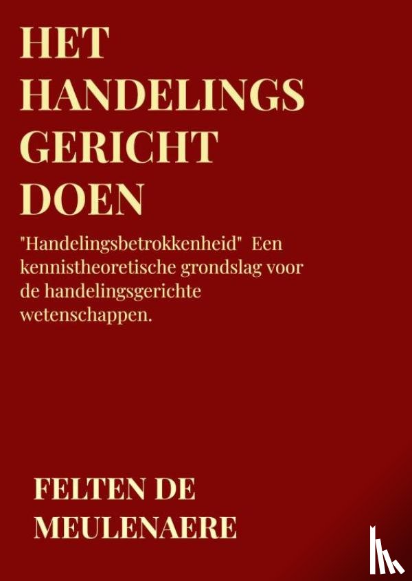 De meulenaere, Felten - Het handelingsgericht doen