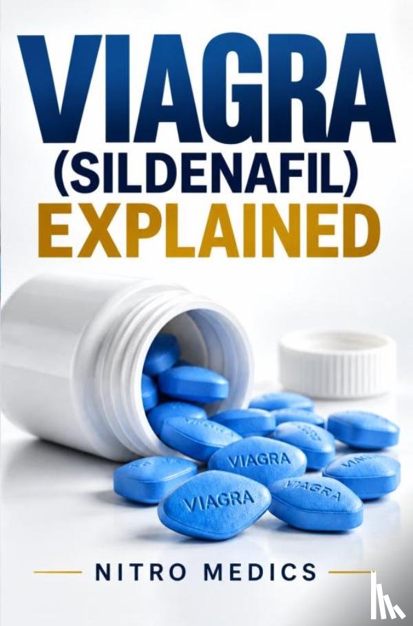 Medics, Nitro - Viagra (Sildenafil) Explained