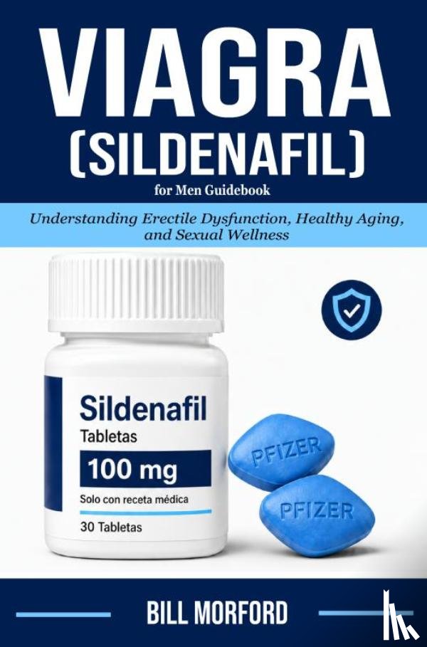 Morford, Bill - Viagra (Sildenafil) for Men Guidebook