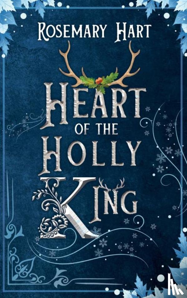 Hart, Rosemary - Heart of the Holly King