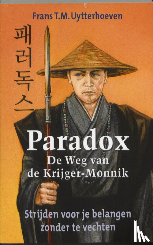 Uytterhoeven, F.T.M., Tekstbureau Janny ter Meer - Paradox - De weg van de Krijger/Monnik