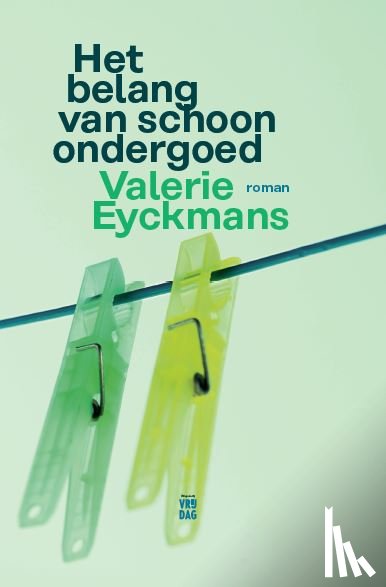 Eyckmans, Valerie - Het belang van schoon ondergoed