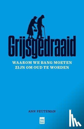 Peuteman, Ann - Grijsgedraaid