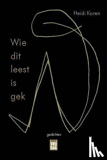 Koren, Heidi - Wie dit leest is gek