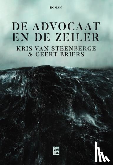 Van Steenberge, Kris, Briers, Geert - De Advocaat en de Zeiler