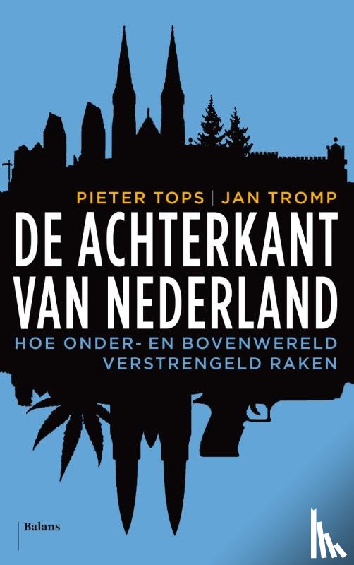 Tops, Pieter, Tromp, Jan - De achterkant van Nederland